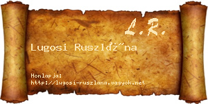 Lugosi Ruszlána névjegykártya